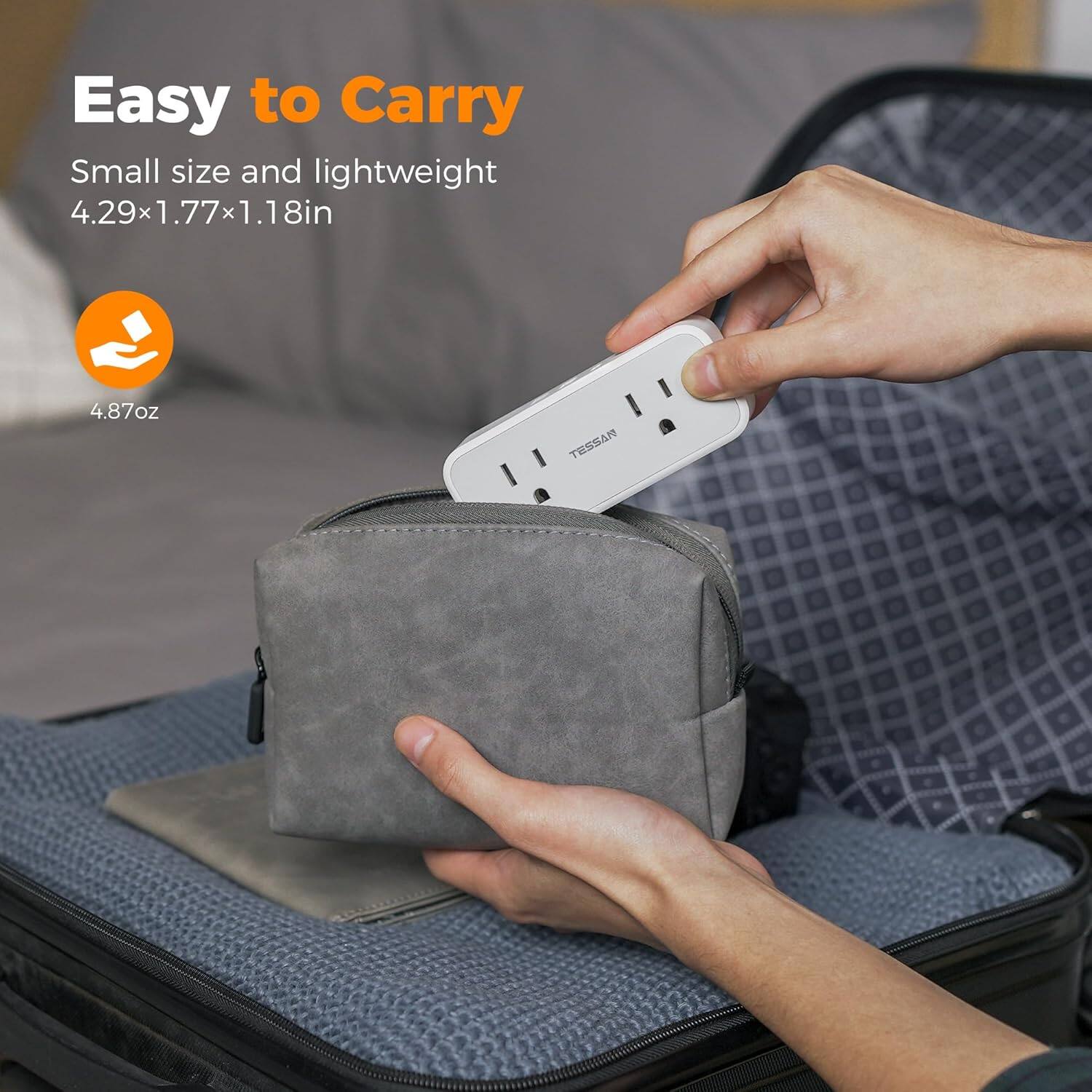 Easy to Carry  
Small size and lightweight  
4.29x1.77x1.18in  
4.87oz