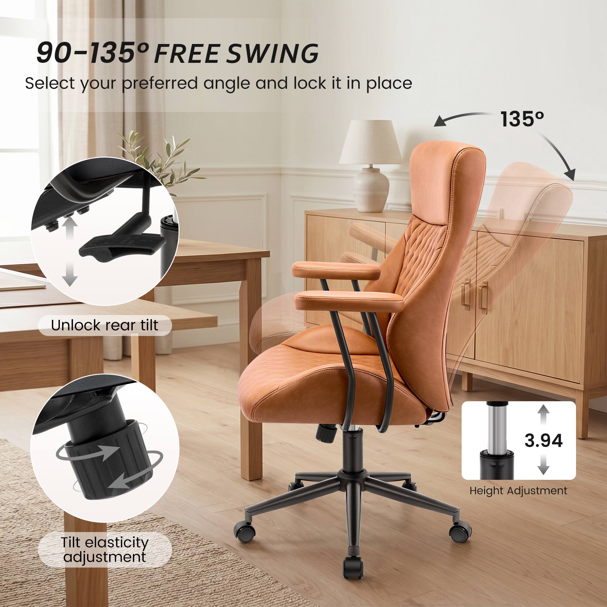 90-135° FREE SWING  
Select your preferred angle and lock it in place

Unlock rear tilt

Tilt elasticity adjustment

3.94  
Height Adjustment