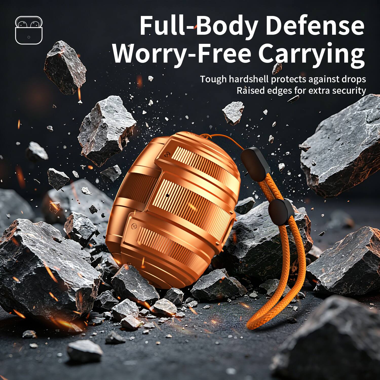 Full-Body Defense Worry-Free Carrying  
Tough hardshell protects against drops  
Raised edges for extra security