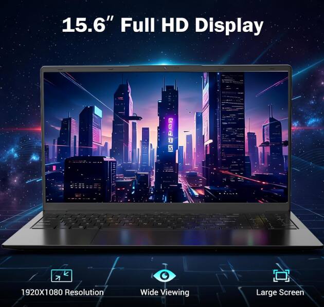 15.6" Full HD Display  
1920x1080 Resolution  
Wide Viewing  
Large Screen