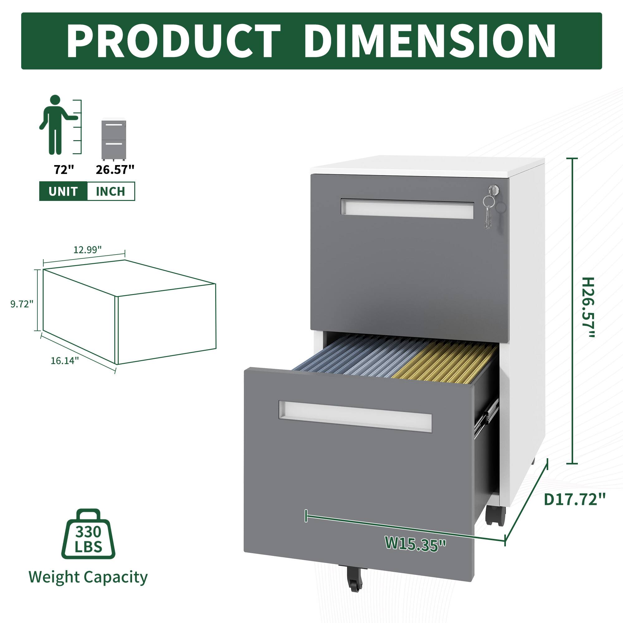 PRODUCT DIMENSION

UNIT INCH

72" 26.57"

H26.57" D17.72" W15.35"

9.72" 12.99" 16.14"

Weight Capacity 330 LBS