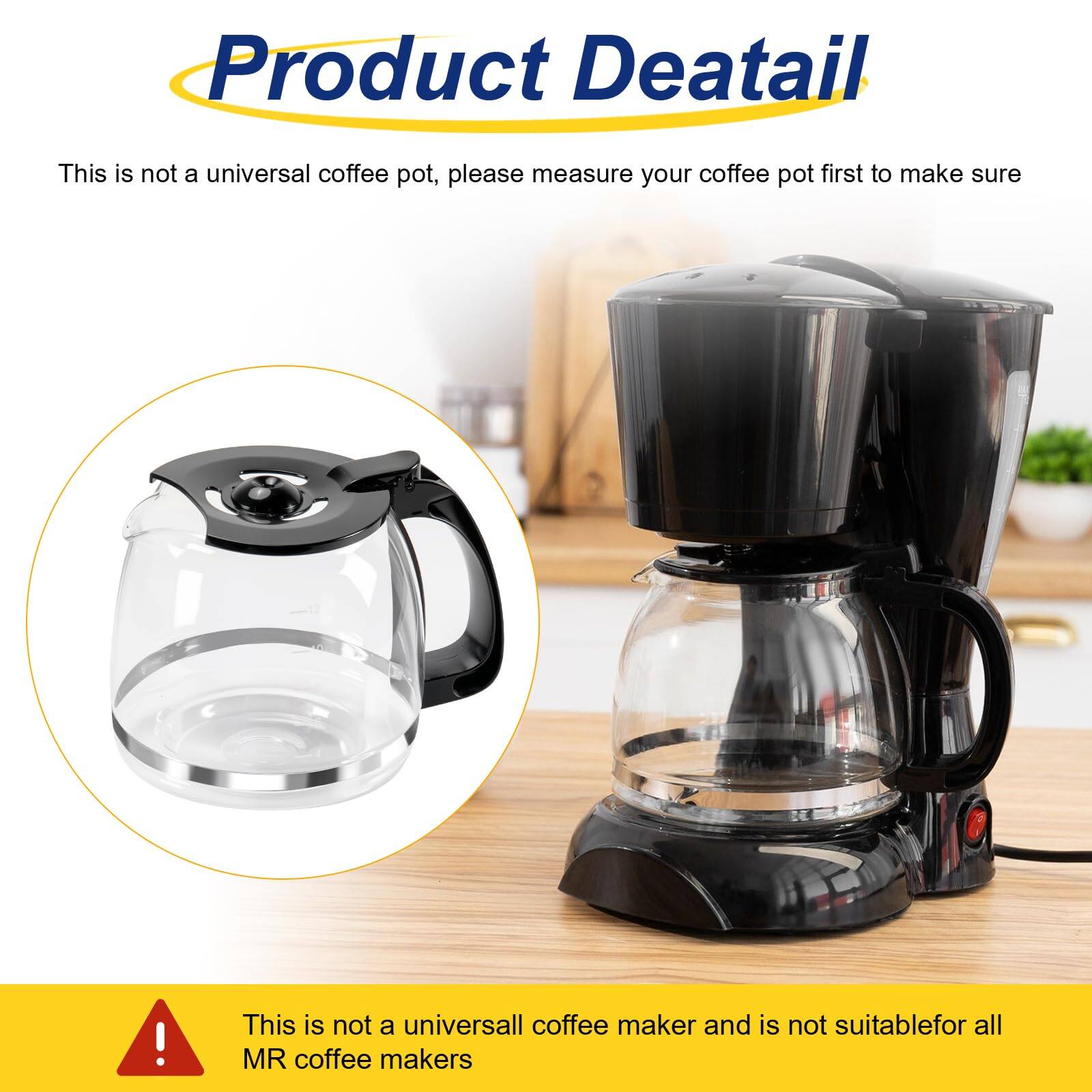 Product Detail

This is not a universal coffee pot, please measure your coffee pot first to make sure.

This is not a universal coffee maker and is not suitable for all MR coffee makers.