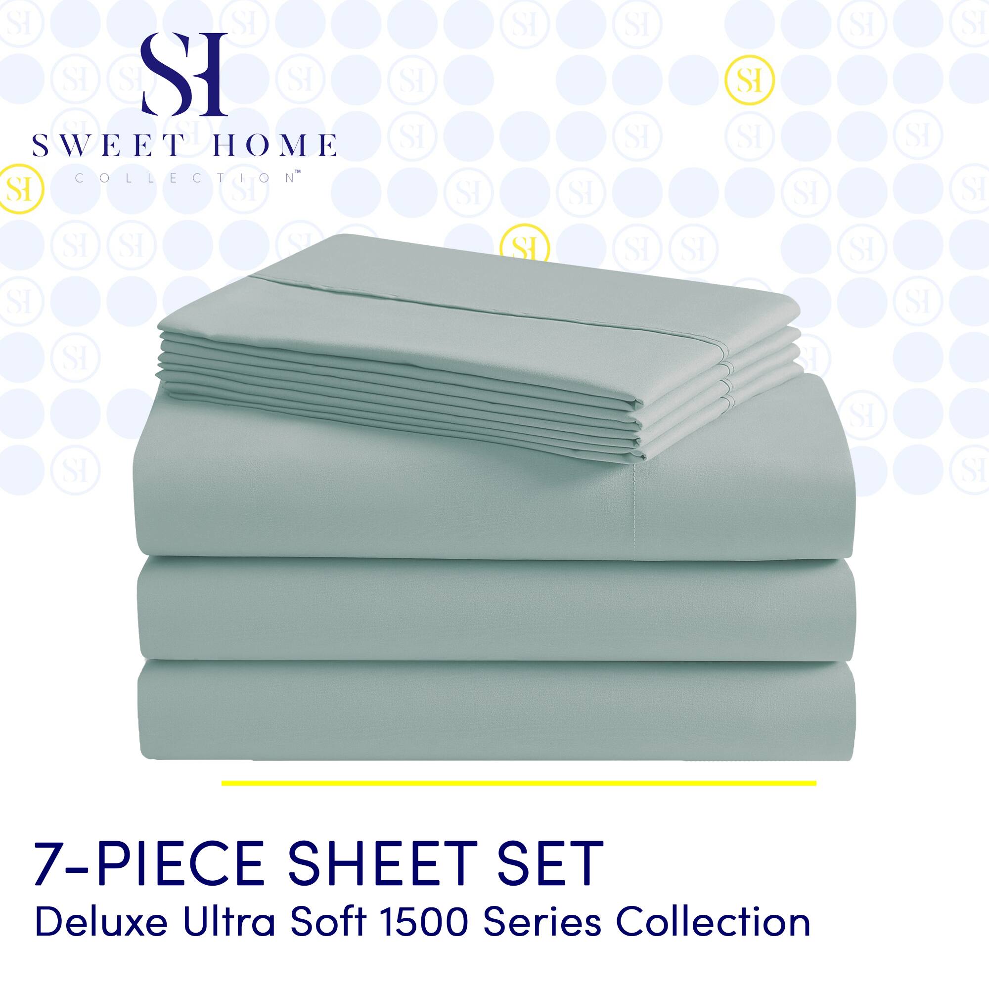 SI SI SI SI SI SI  
SWEET HOME COLLECTION  
SI SI SI SI SI SI SI SI SI SI SI SI SI SI SI SI SI SI SI SI SI SI SI SI SI H SI SI SI  

7-PIECE SHEET SET  
Deluxe Ultra Soft 1500 Series Collection