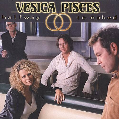 VESICA PISCES  
halfway to naked