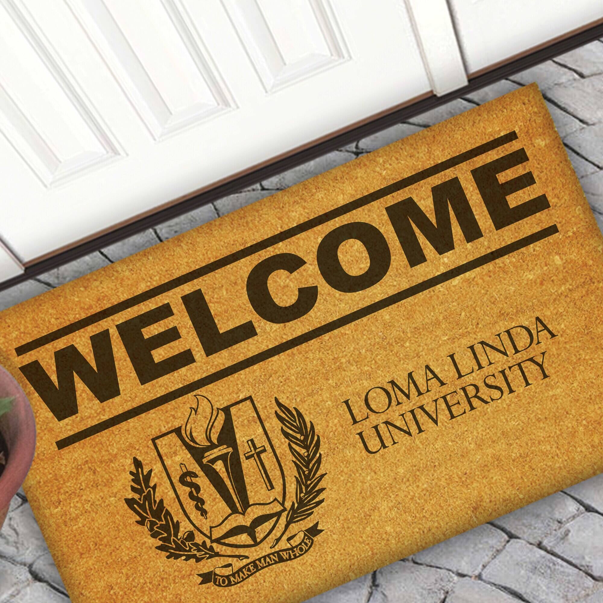 WELCOME  
LOMA LINDA UNIVERSITY  
TO MAKE MAN WHOLE