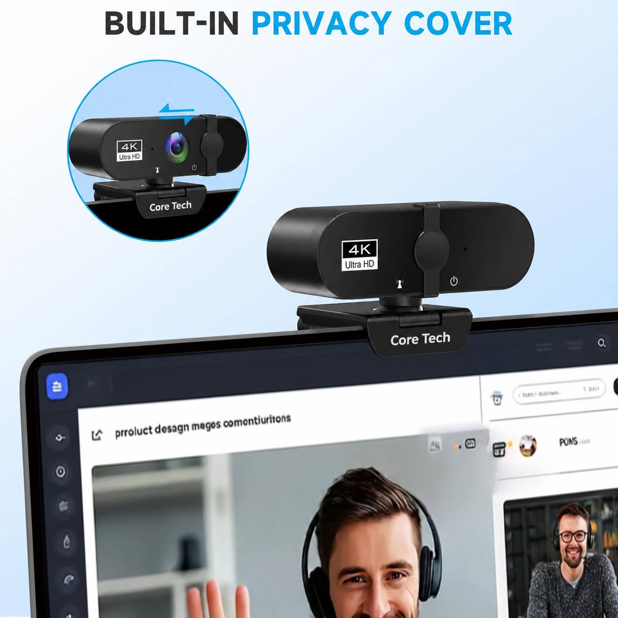 BUILT-IN PRIVACY COVER

4K Ultra HD
Core Tech

4K Ultra HD
Core Tech

product desagn megos comenturitions

UT
0001 NBA persins, PONS