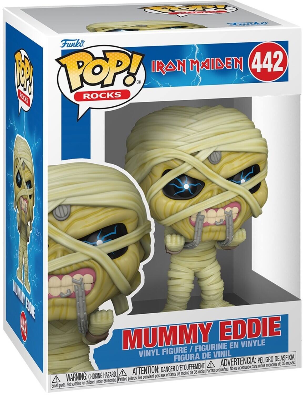 Funko POP! ROCKS  
IRON MAIDEN  
442  

MUMMY EDDIE  
VINYL FIGURE / FIGURINE EN VINYLE / FIGURA DE VINIL  

WARNING: CHOKING HAZARD. Small parts. Not suitable for children under 36 months.  
ATTENTION: DANGER D'ÉTOUFFEMENT. Petites pièces. Ne convient pas aux enfants de moins de 36 mois.  
ADVERTENCIA: PELIGRO DE ASFIXIA. No es adecuado para niños menores de 36 meses.