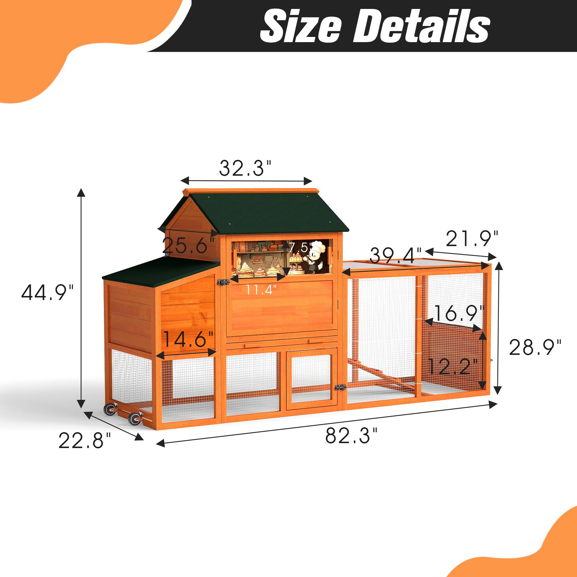 Size Details

- Height: 44.9"
- Width: 82.3"
- Depth: 22.8"
- Roof Height: 32.3"
- Door Height: 39.4"
- Door Width: 21.9"
- Shelf Height: 25.6"
- Shelf Depth: 7.5"
- Shelf Width: 11.4"
- Cage Height: 14.6"
- Cage Width: 28.9"
- Cage Depth: 16.9"
- Bottom Shelf Height: 12.2"