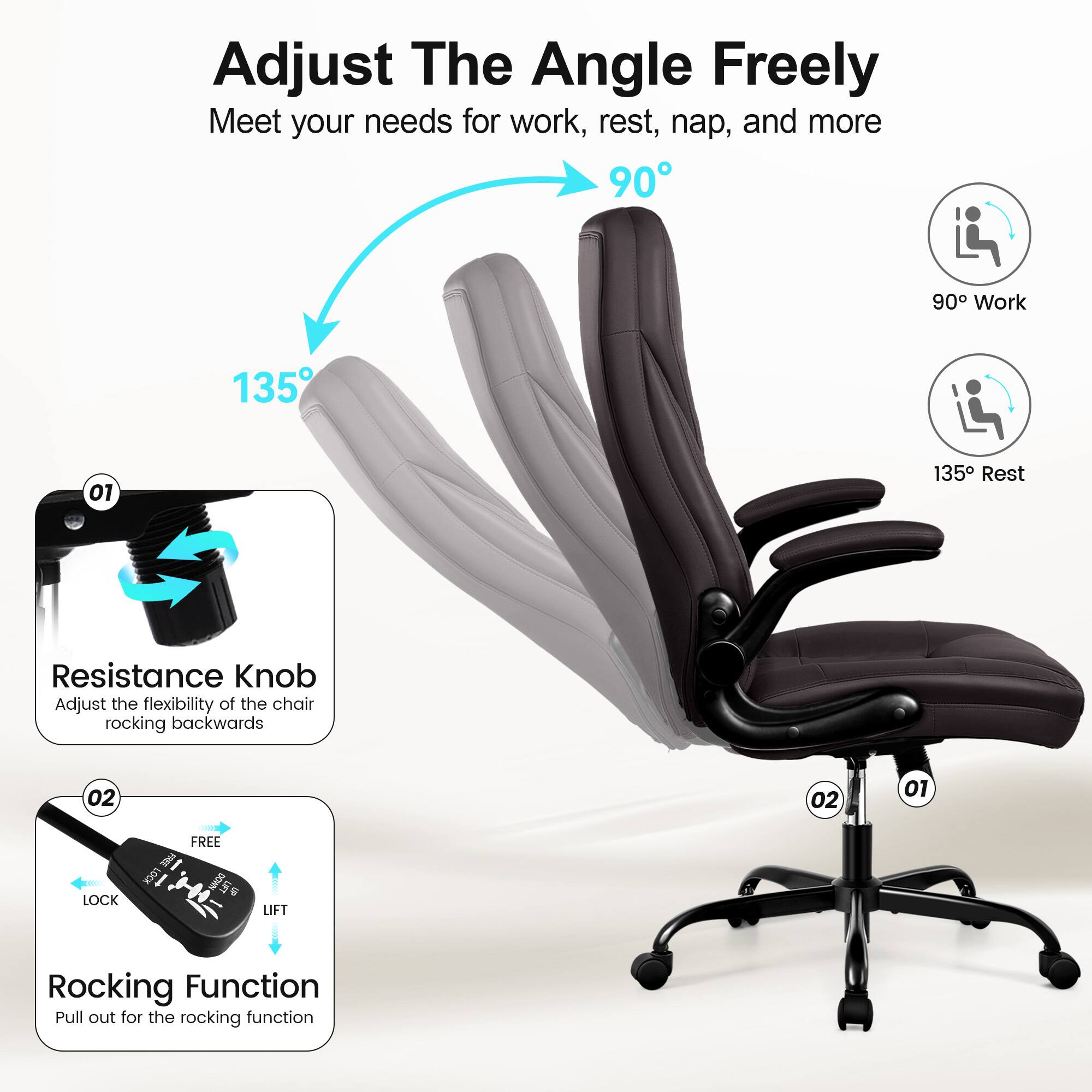 Adjust The Angle Freely  
Meet your needs for work, rest, nap, and more  

90° Work  
135° Rest  

Resistance Knob  
Adjust the flexibility of the chair rocking backwards  

Rocking Function  
Pull out for the rocking function  

LOCK  
FREE  
LIFT