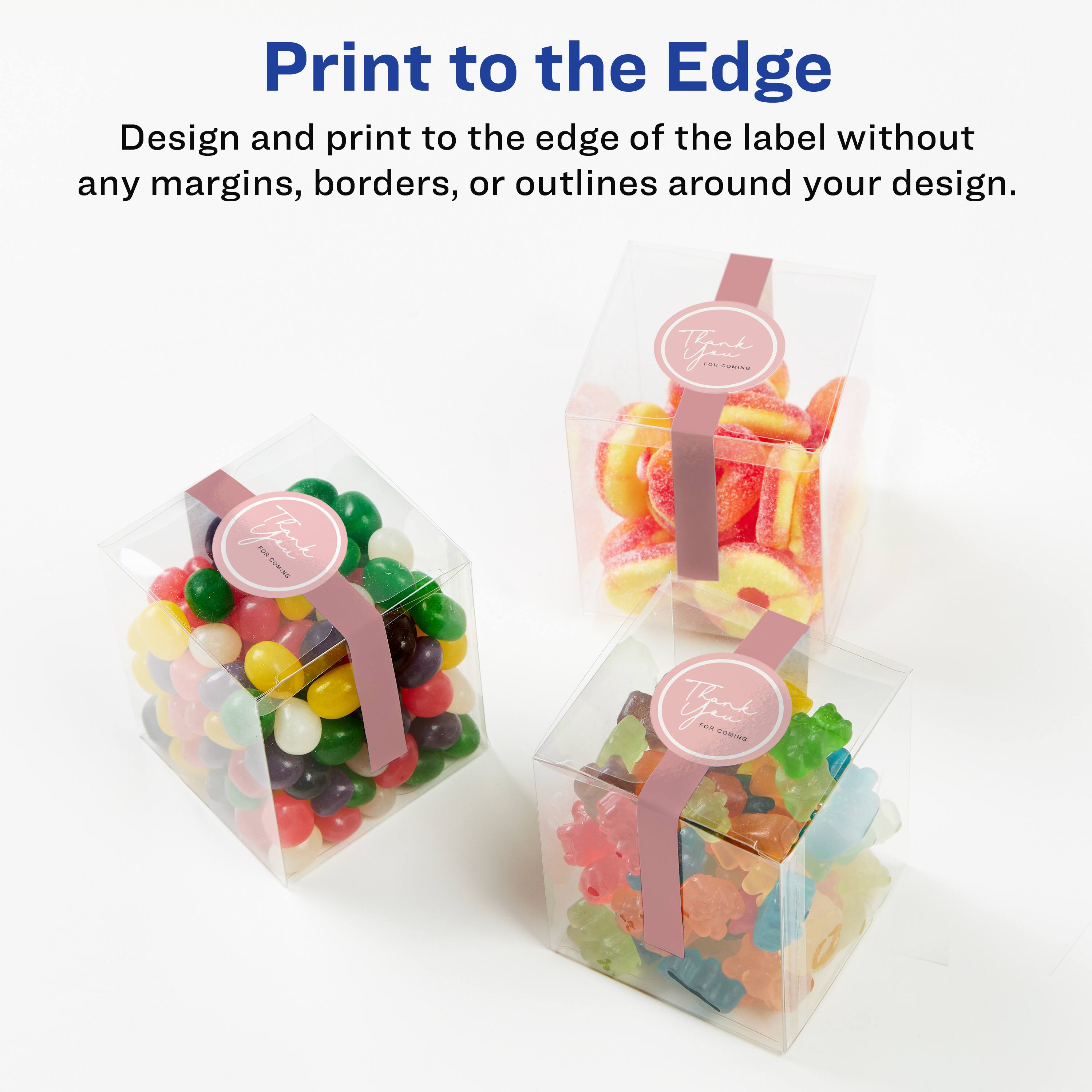 Print to the Edge

Design and print to the edge of the label without any margins, borders, or outlines around your design.