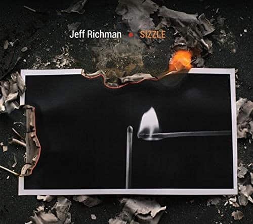 Jeff Richman - SIZZLE  - COMPACT DISCS