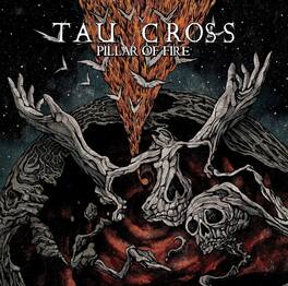 Tau Cross - Pillar Of Fire - VINYL LP