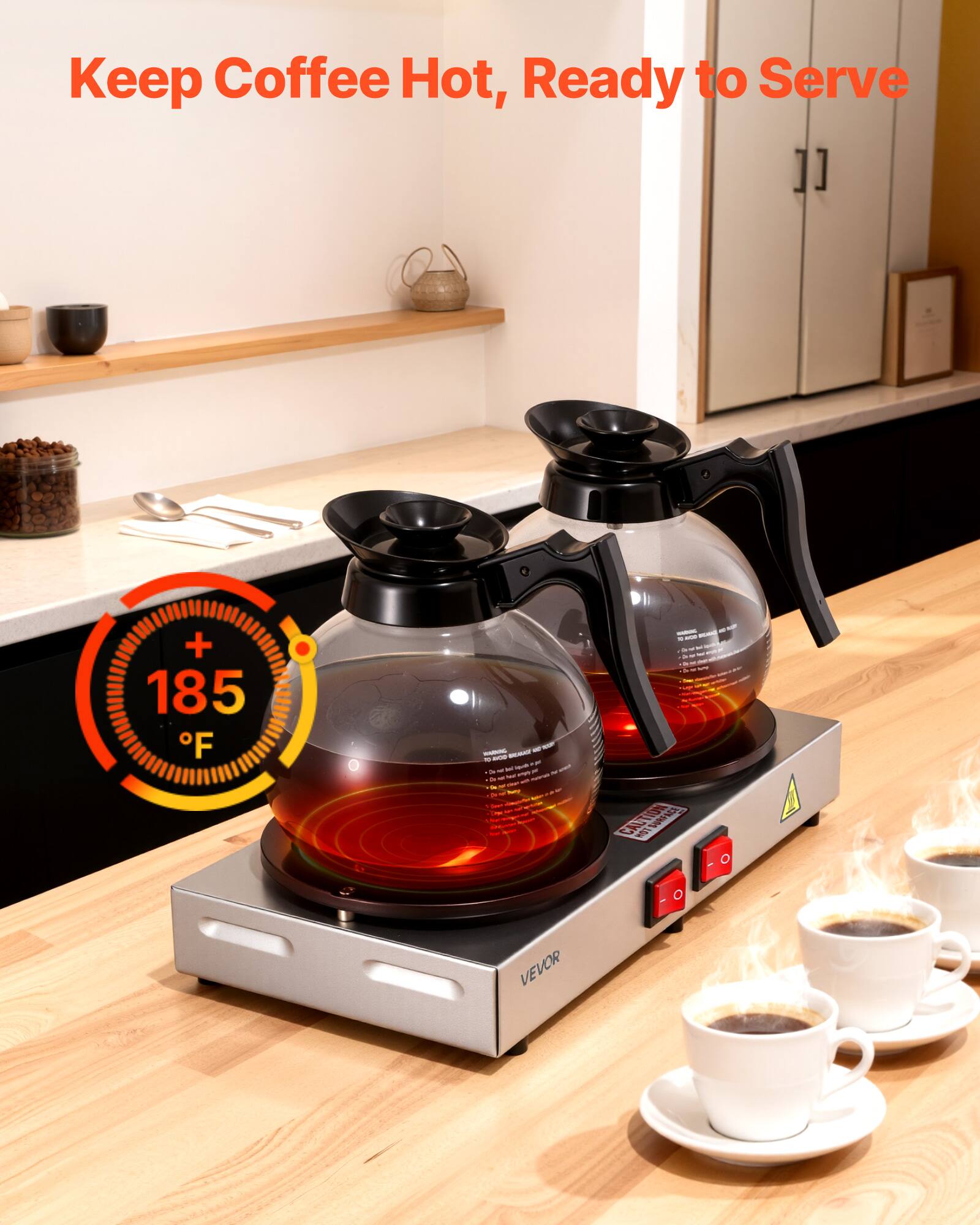 Keep Coffee Hot, Ready to Serve

+ 185 F

VEVOR