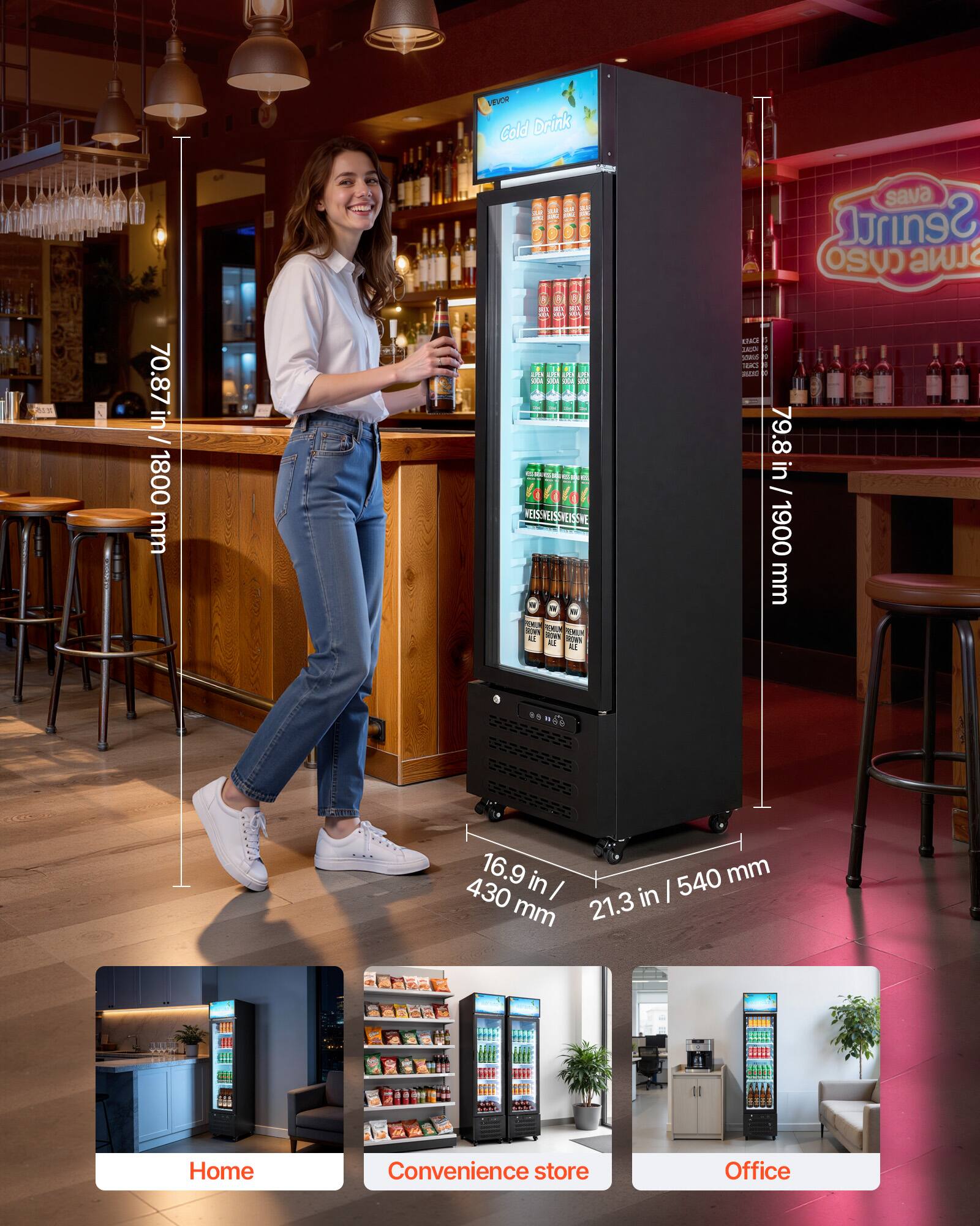R Cold Drink 70.87 in / 1800 mm  
O 5 -e - - - 14 olola VEIS-HEIS-VEISENE - - B : - AE L SN T AI aden Al e - sava Seaintl OSU) aw TA LAI - 1I2 MAR 79.8 in / 1900 mm  
a 16.9 in / 540 mm  
430 in / 1130 mm  
21.3 in / 540 mm  
CE Home Convenience store Office