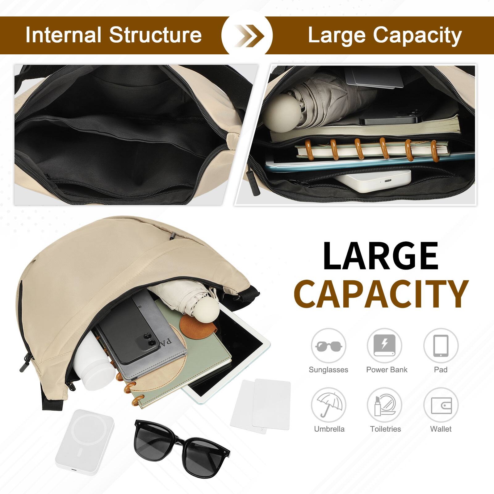 Internal Structure Large Capacity

LARGE CAPACITY

- Sunglasses
- Power Bank
- Pad
- Umbrella
- Toiletries
- Wallet