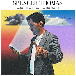 Spencer Thomas - Cynical Vision (SIGNED) - VINYL LP