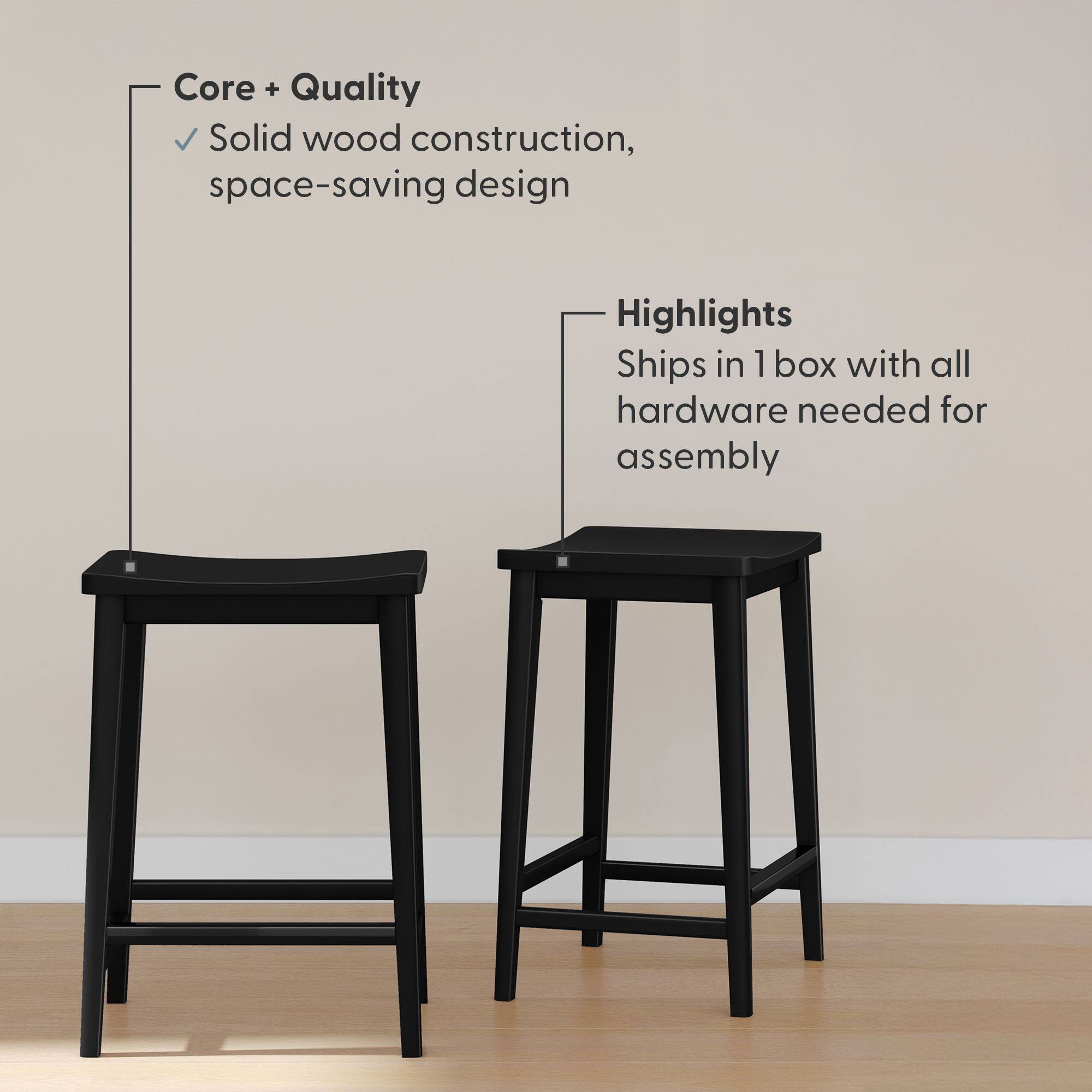 Core + Quality  
Solid wood construction, space-saving design  

Highlights  
Ships in 1 box with all hardware needed for assembly