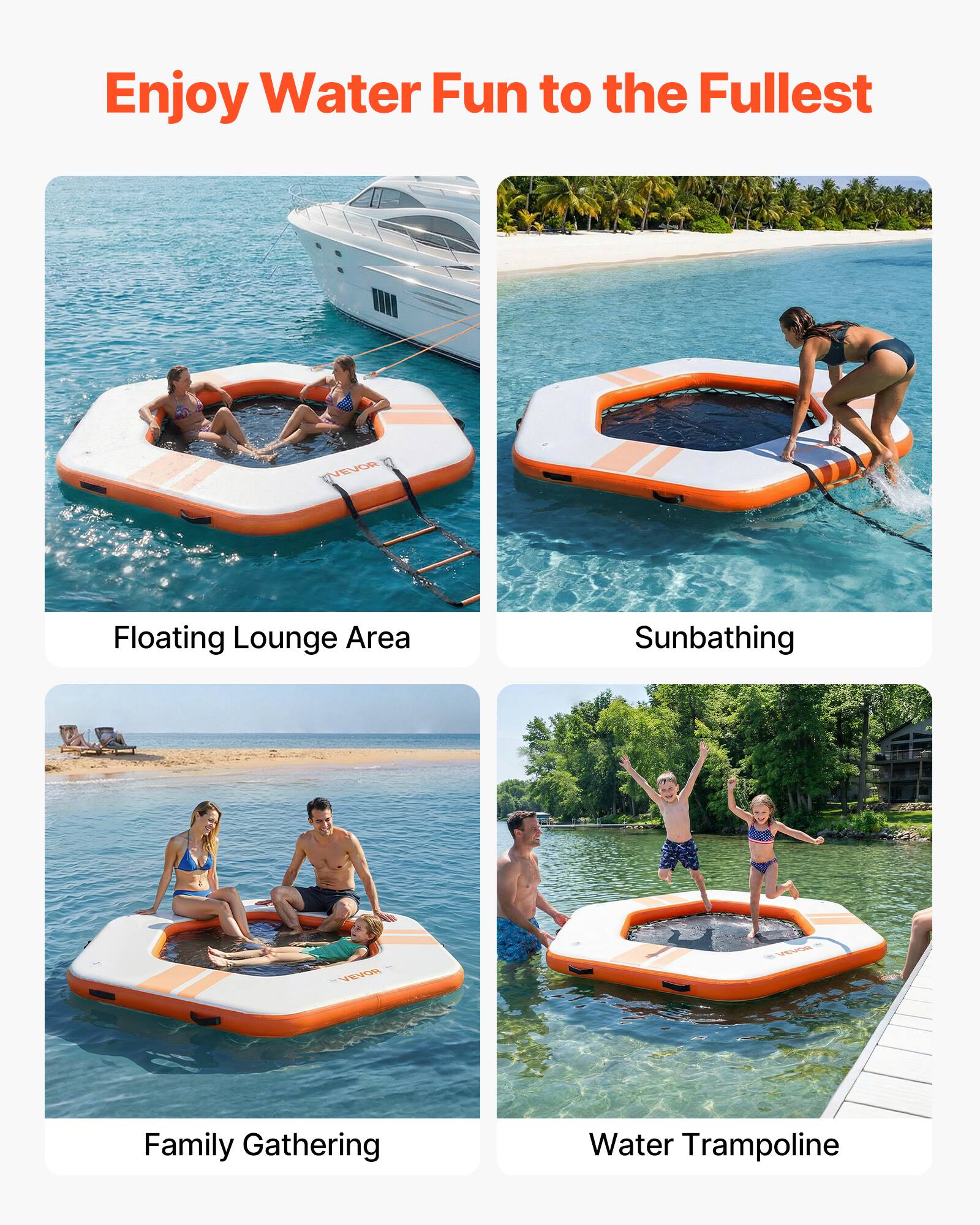 Enjoy Water Fun to the Fullest

- NEVGR Floating Lounge Area
- Sunbathing
- Family Gathering
- Water Trampoline
