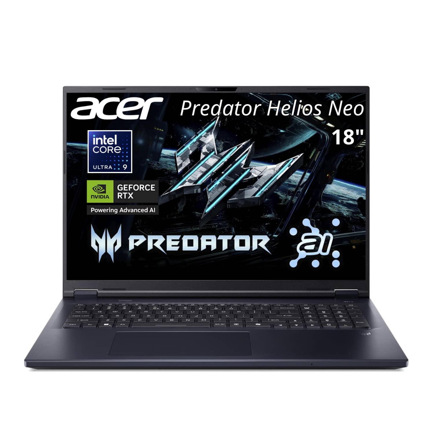 acer Predator Helios Neo  
18"  
intel CORE ULTRA 9  
GEFORCE NVIDIA RTX  
Powering Advanced AI  
PREDATOR AI