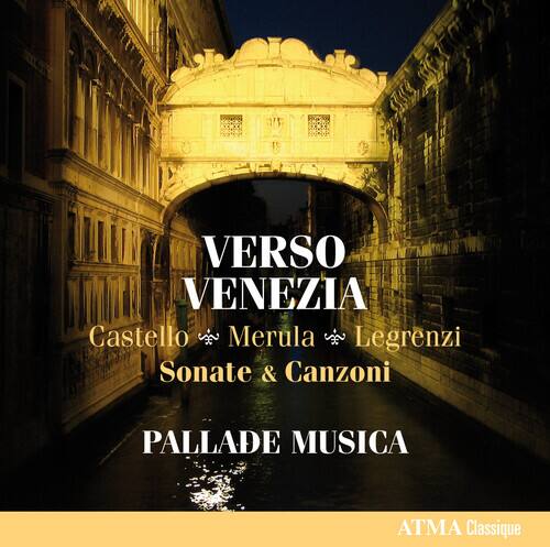Castello / Merula / Legrenzi - Verso Venezia   - COMPACT DISCS [CD]