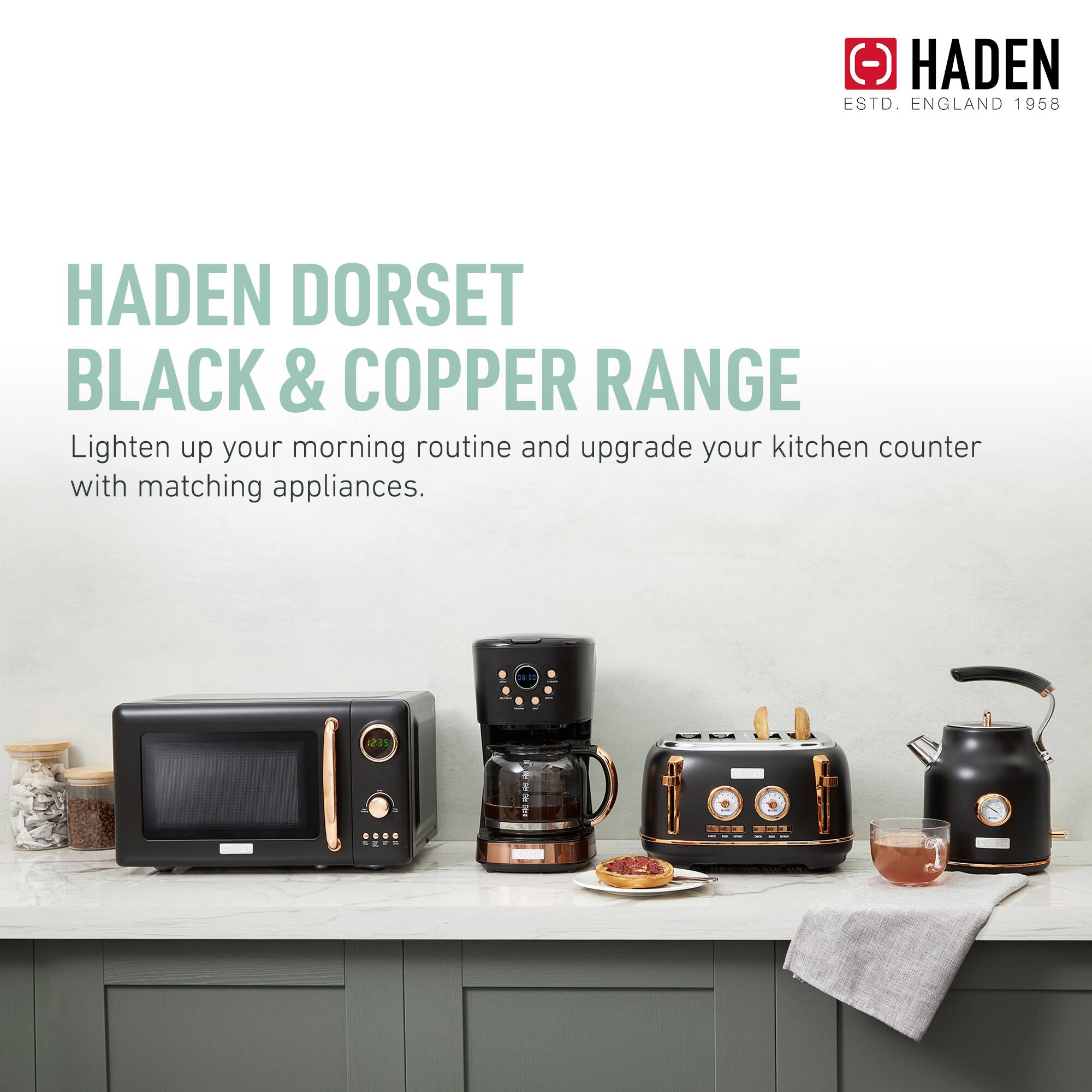 HADEN DORSET BLACK & COPPER RANGE

Lighten up your morning routine and upgrade your kitchen counter with matching appliances.

HADEN
ESTD. ENGLAND 1958