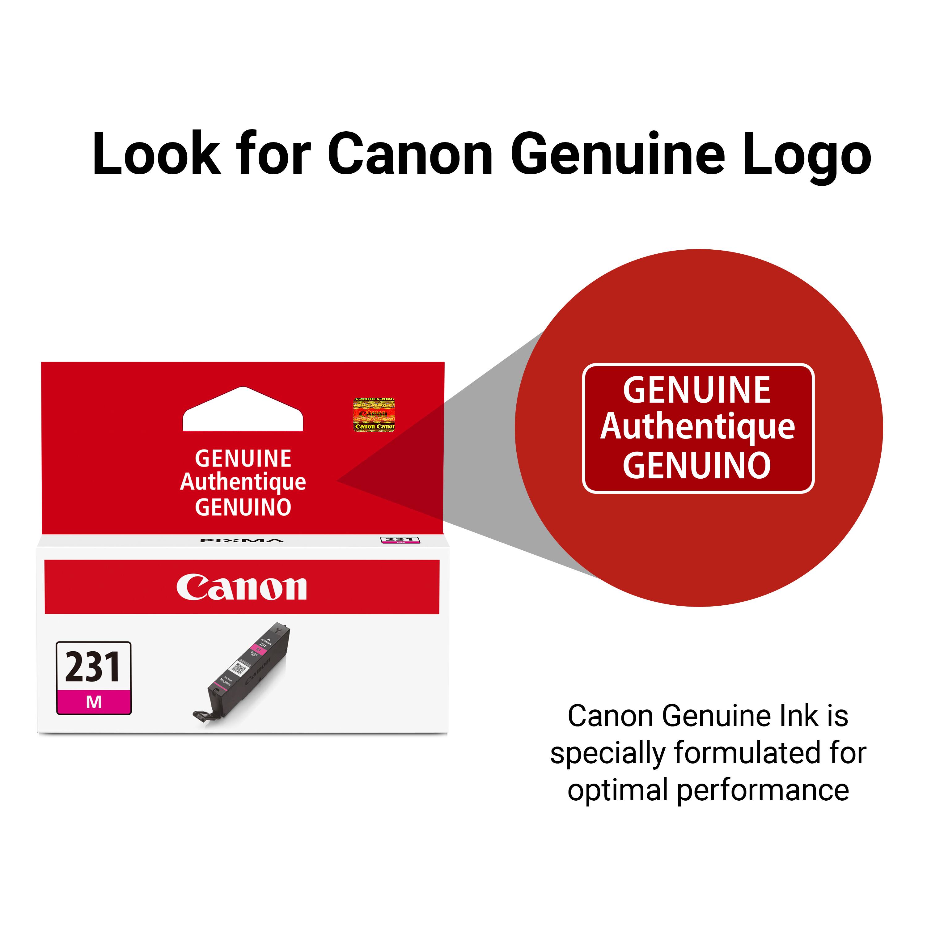 Look for Canon Genuine Logo

GENUINE Authentique GENUINO

Canon

231 M

Canon Genuine Ink is specially formulated for optimal performance