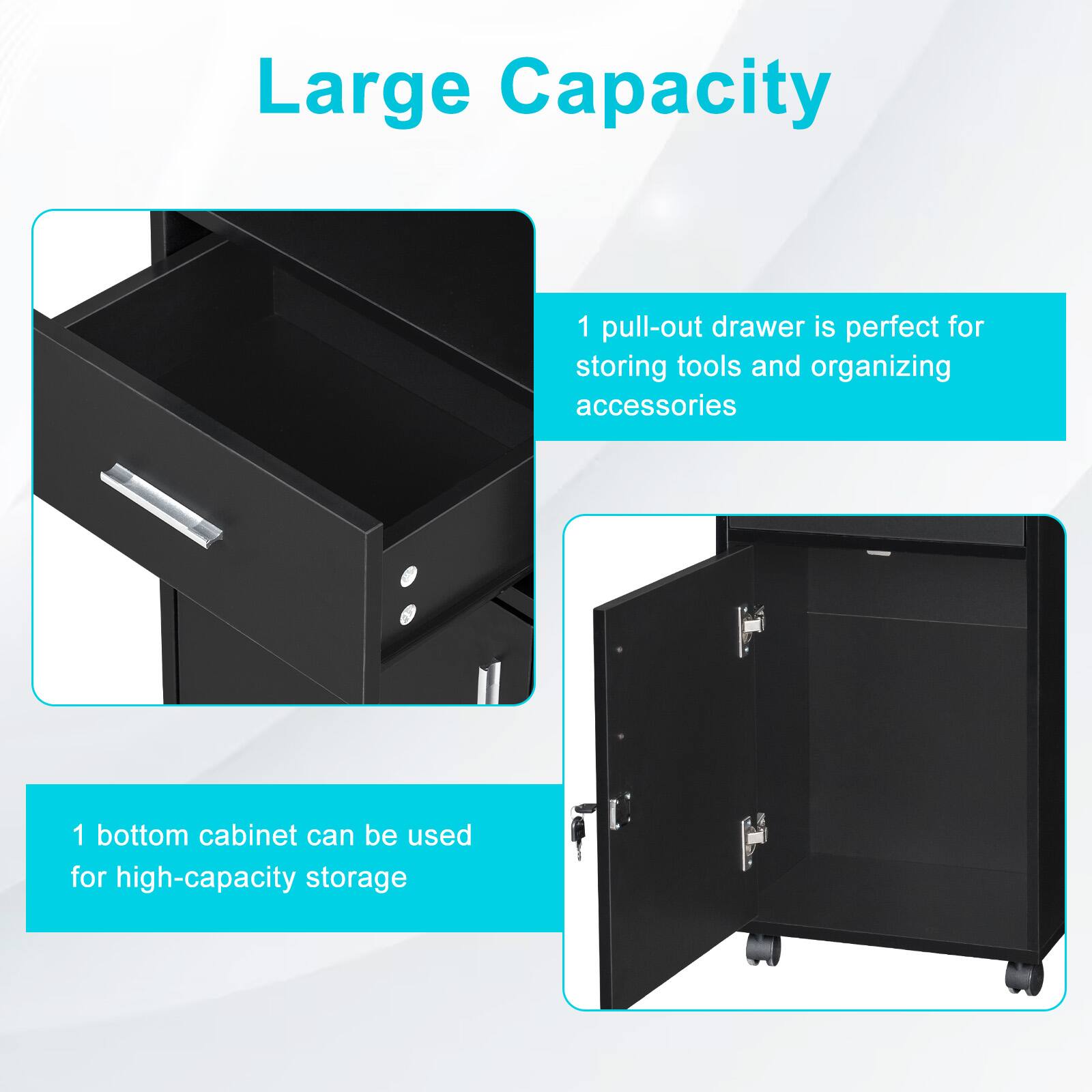 Large Capacity

1 pull-out drawer is perfect for storing tools and organizing accessories

1 bottom cabinet can be used for high-capacity storage