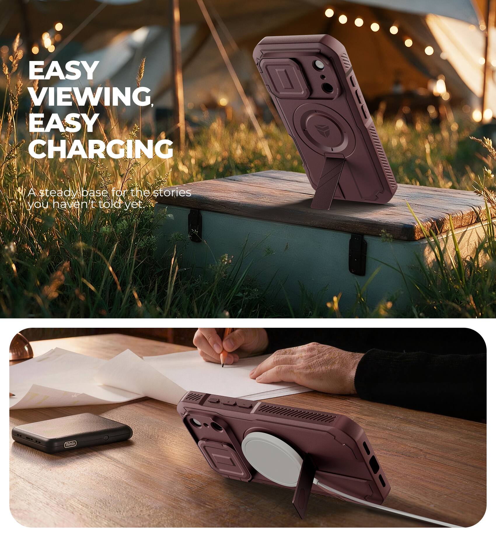 EASY VIEWING, EASY CHARGING

A steady base for the stories you haven't told yet.