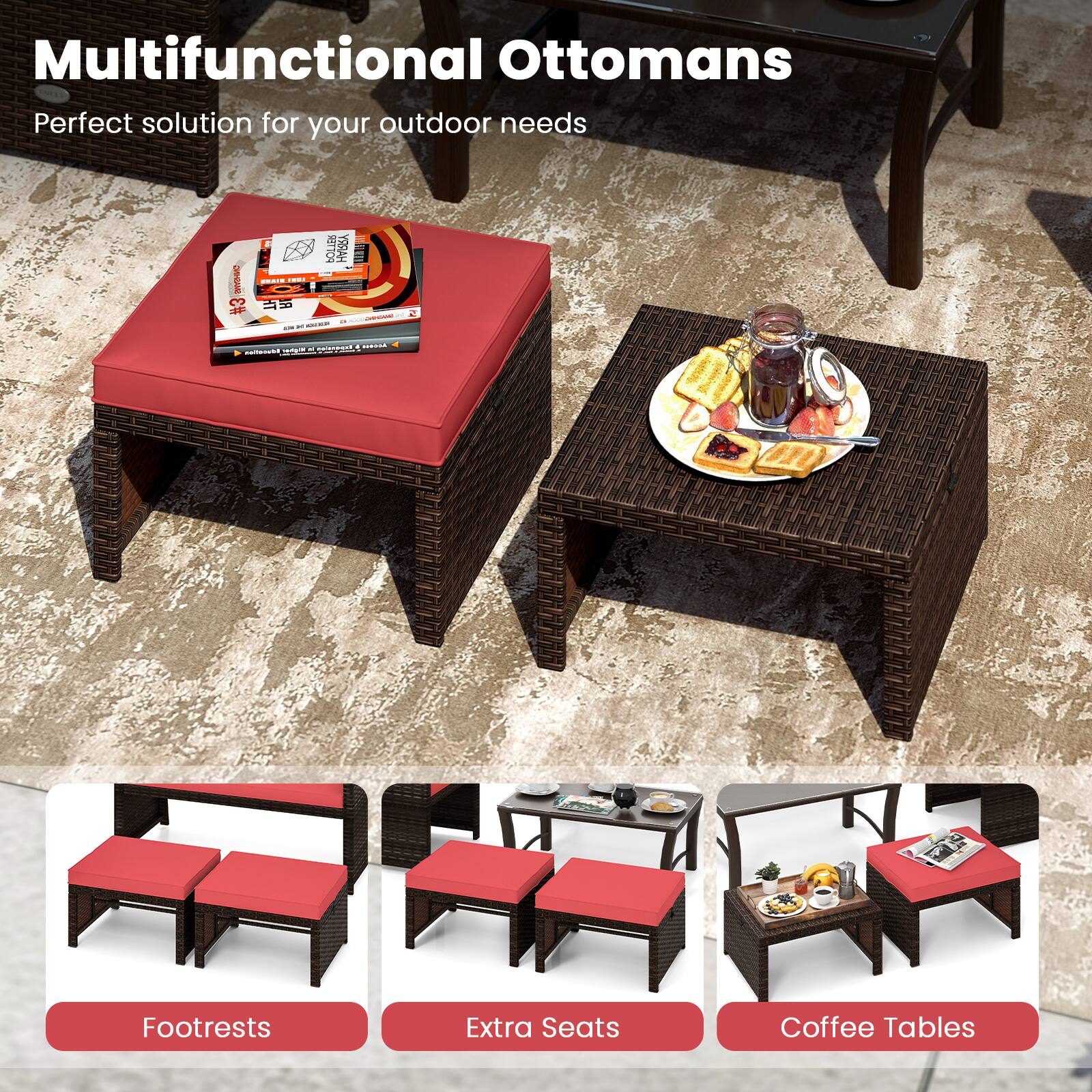 Multifunctional Ottomans  
Perfect solution for your outdoor needs  

Footrests  
Extra Seats  
Coffee Tables