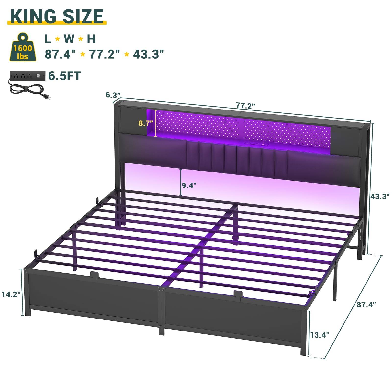 KING SIZE  
L * W * H  
87.4" * 77.2" * 43.3"  
6.5FT  
6.3"  
8.7"  
9.4"  
14.2"  
13.4"