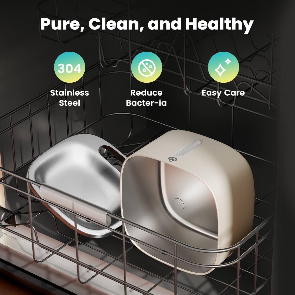 Pure, Clean, and Healthy

304 Stainless Steel

Reduce Bacteria

Easy Care