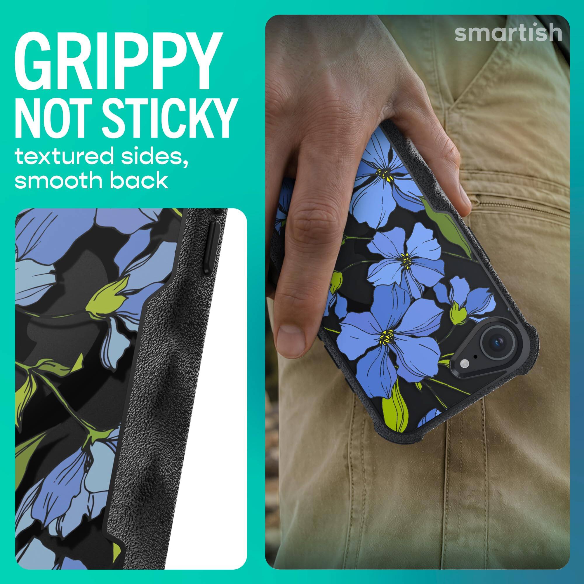 GRIPPY NOT STICKY  
textured sides, smooth back  
smartish