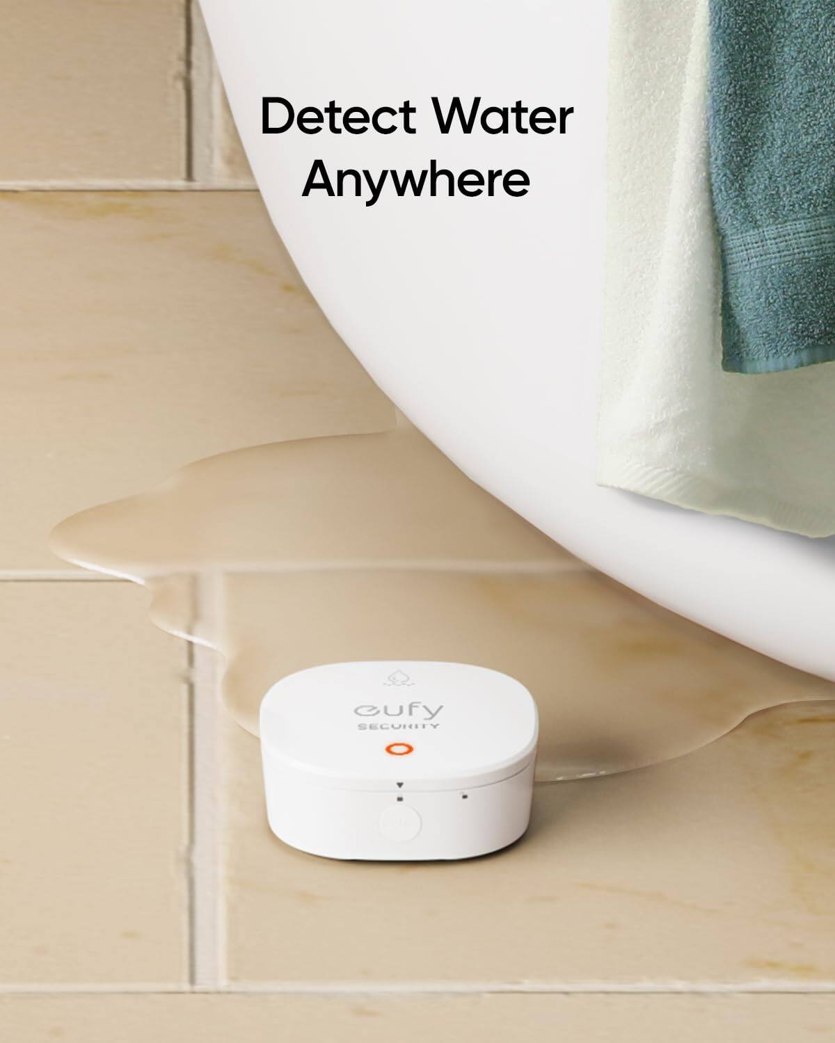 Detect Water Anywhere

eufy SECURITY