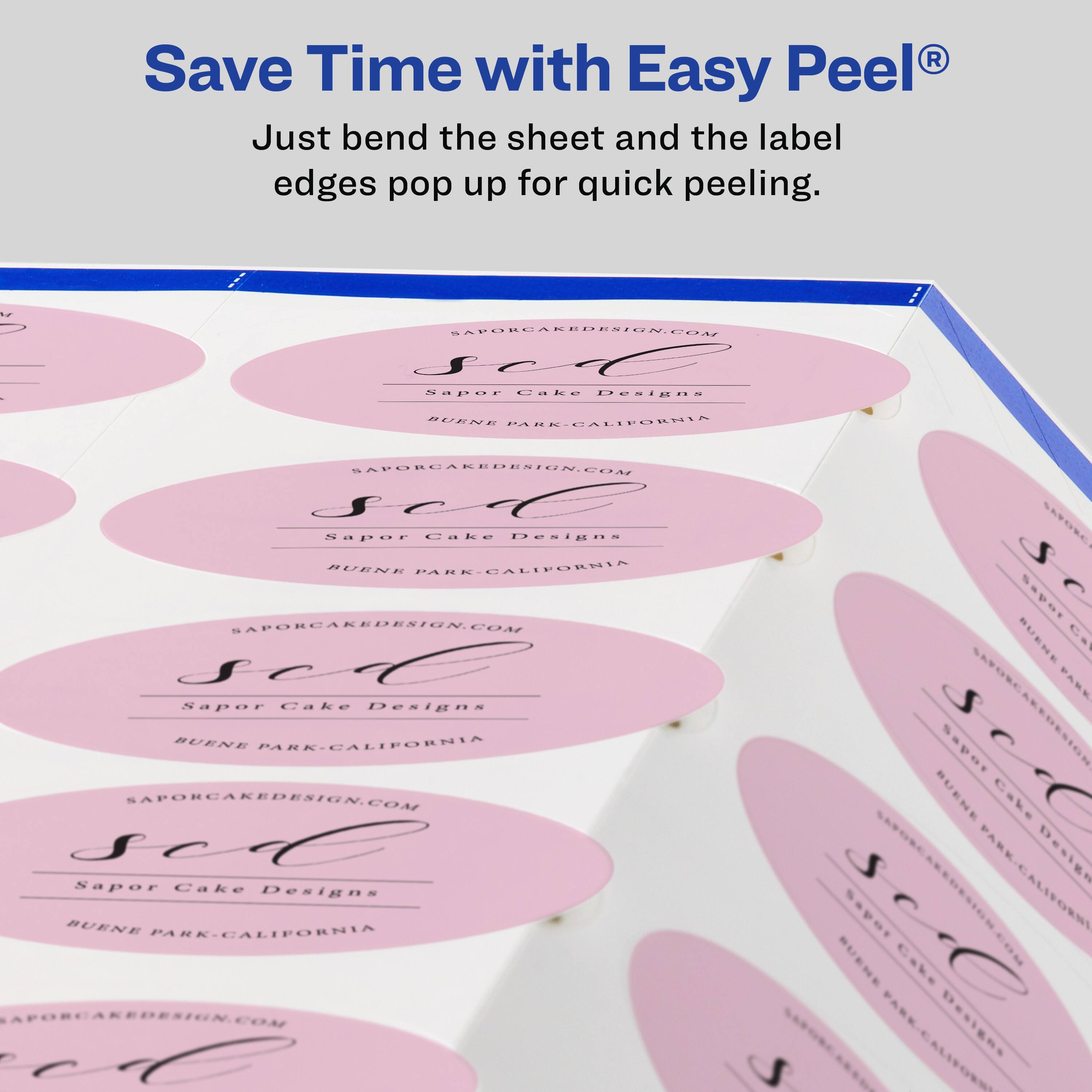 Save Time with Easy Peel®  
Just bend the sheet and the label edges pop up for quick peeling.  

Sapor Cake Designs  
BUENE PARK-CALIFORNIA  
SAPORCAKEDESIGN.COM