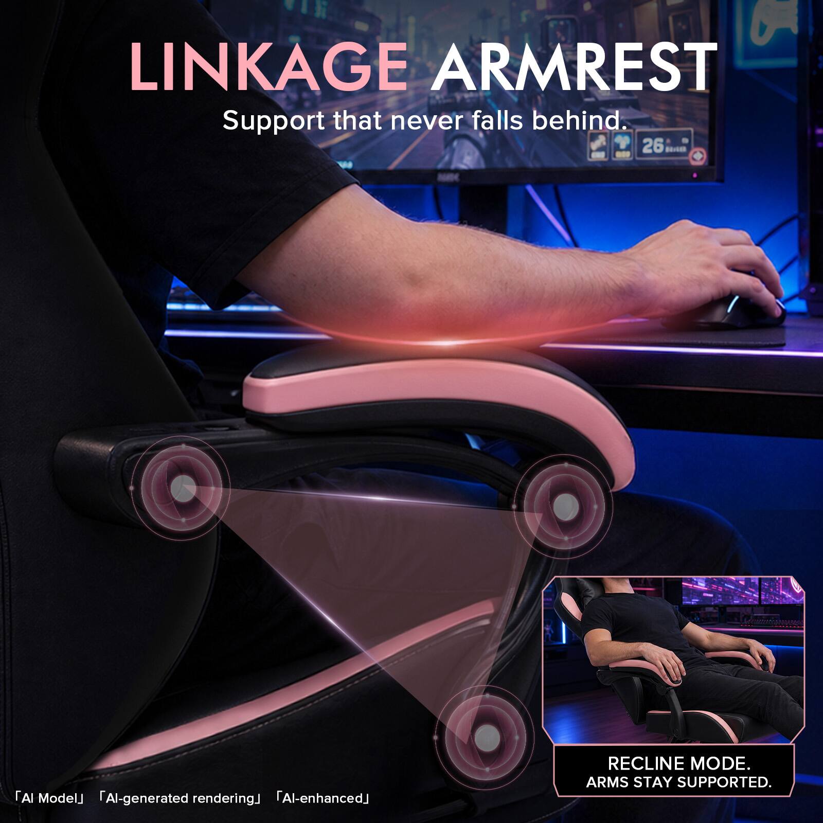 LINKAGE ARMREST  
Support that never falls behind.  

26 BRIGER  

AI Model  
AI-generated rendering  
AI-enhanced  

RECLINE MODE.  
ARMS STAY SUPPORTED.