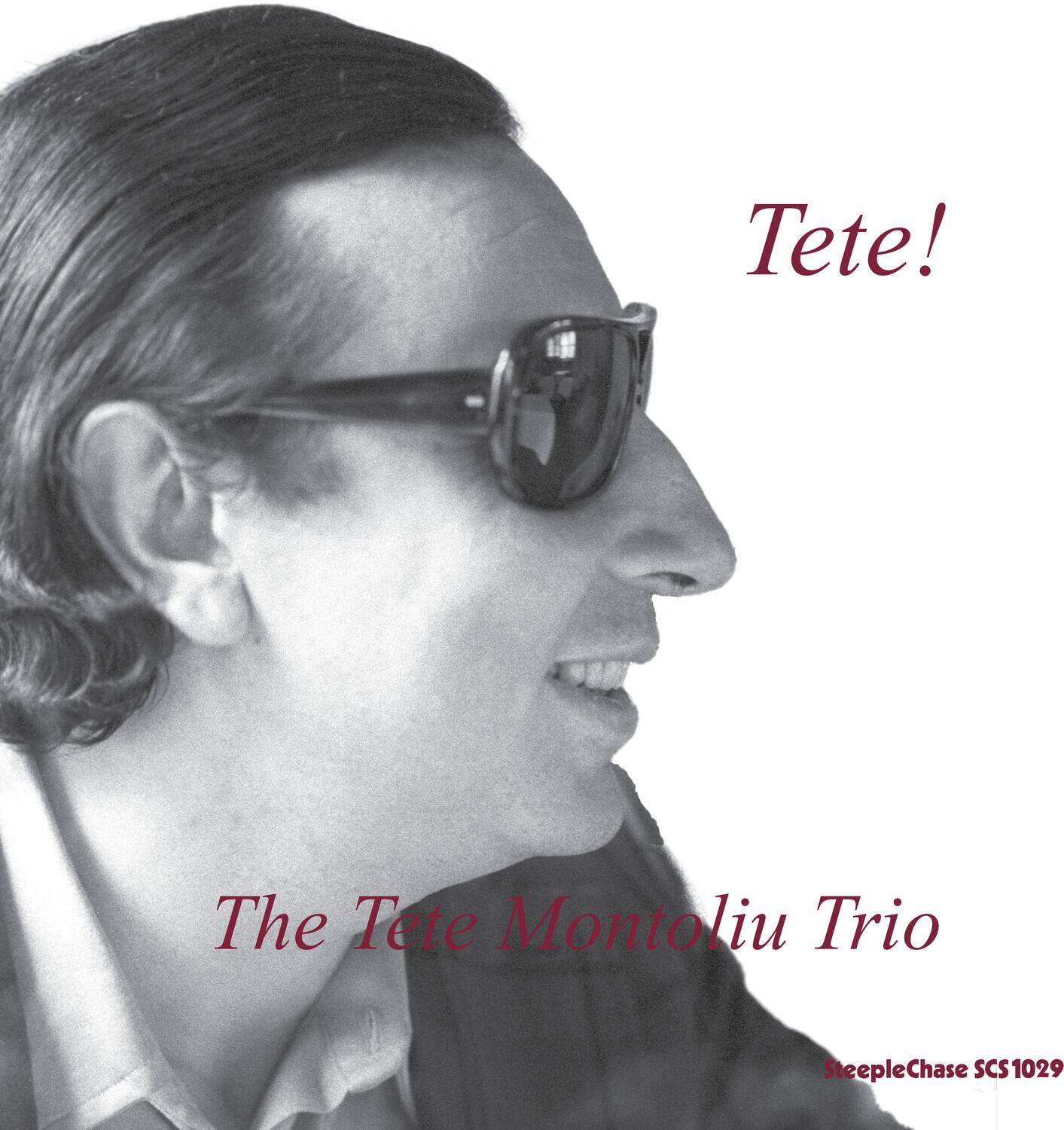 Tete!  
The Tete Montoliu Trio  
SteepleChase SCS1029