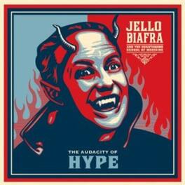 Jello Biafra & the Guantanamo School of Medicine - Audacity of Hype - VINYL LP