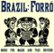 Front Standard. Brazil Forró: Music for Maids and Taxi Drivers [CD].
