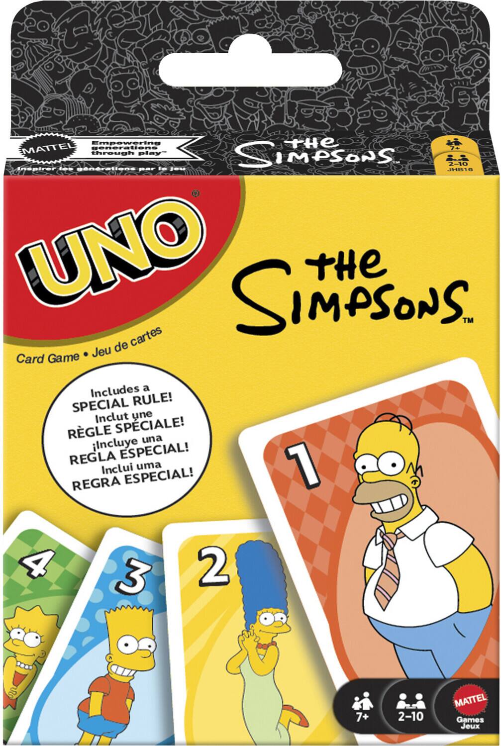 Empowering the Mattel generations through play  
Inspire les générations par le jeu  

UNO  
The Simpsons  

Card Game • Jeu de cartes  

Includes a SPECIAL RULE!  
Inclut une RÈGLE SPÉCIALE!  
Incluye una REGLA ESPECIAL!  
Inclui uma REGRRA ESPECIAL!  

7+  
2-10  

Mattel Games  
JeuX