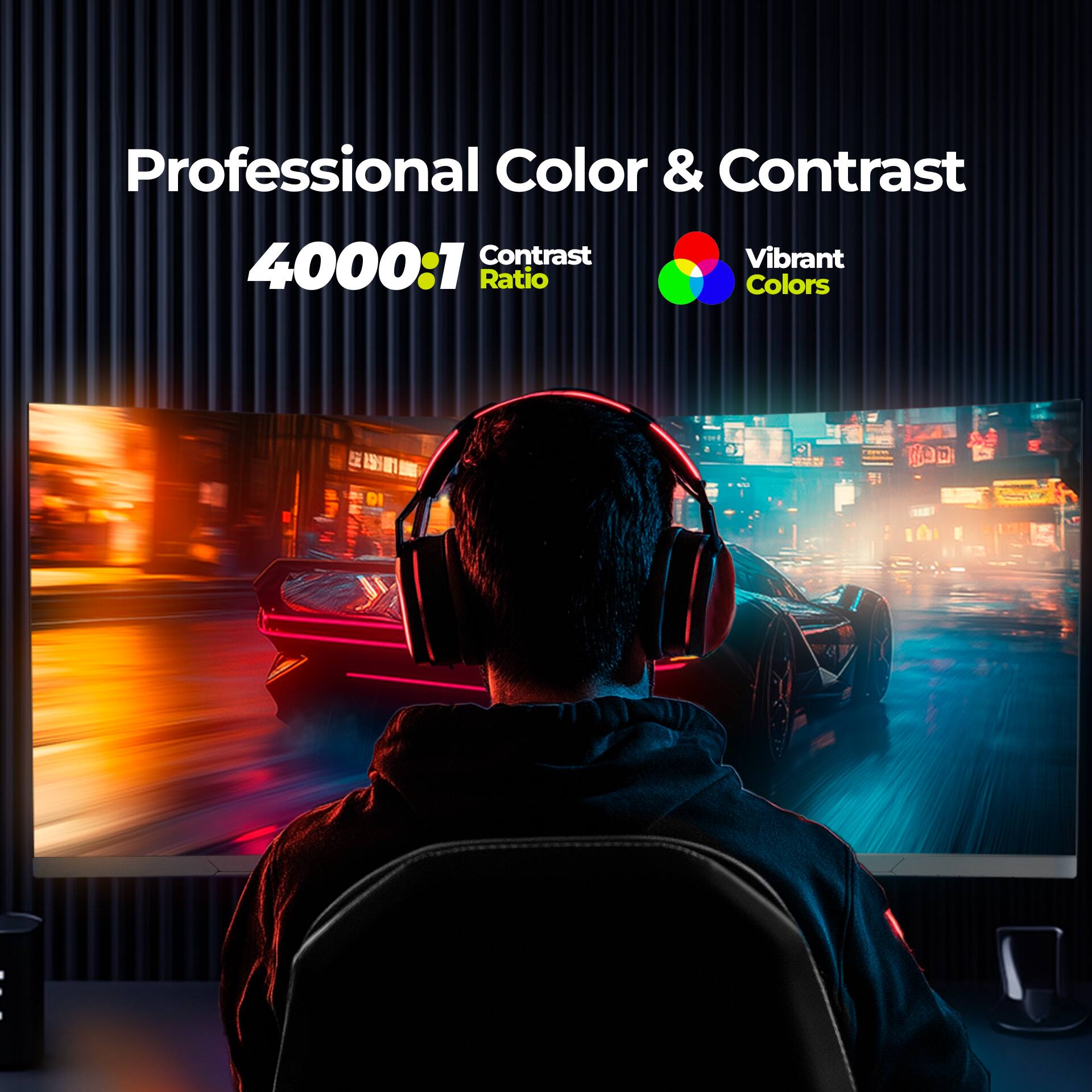 Professional Color & Contrast  
4000:1 Contrast Ratio  
Vibrant Colors