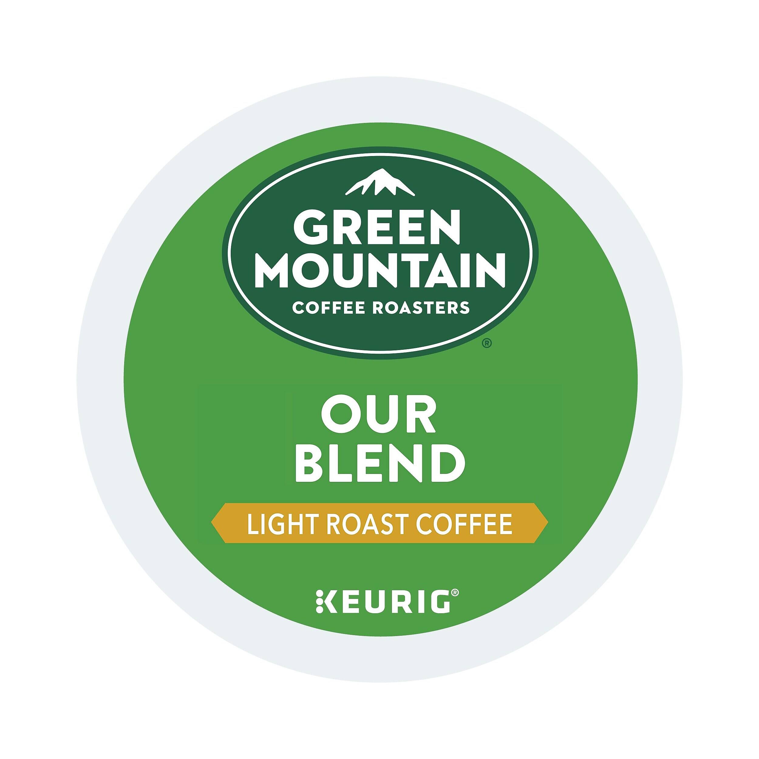 GREEN MOUNTAIN COFFEE ROASTERS

OUR BLEND
LIGHT ROAST COFFEE
KEURIG