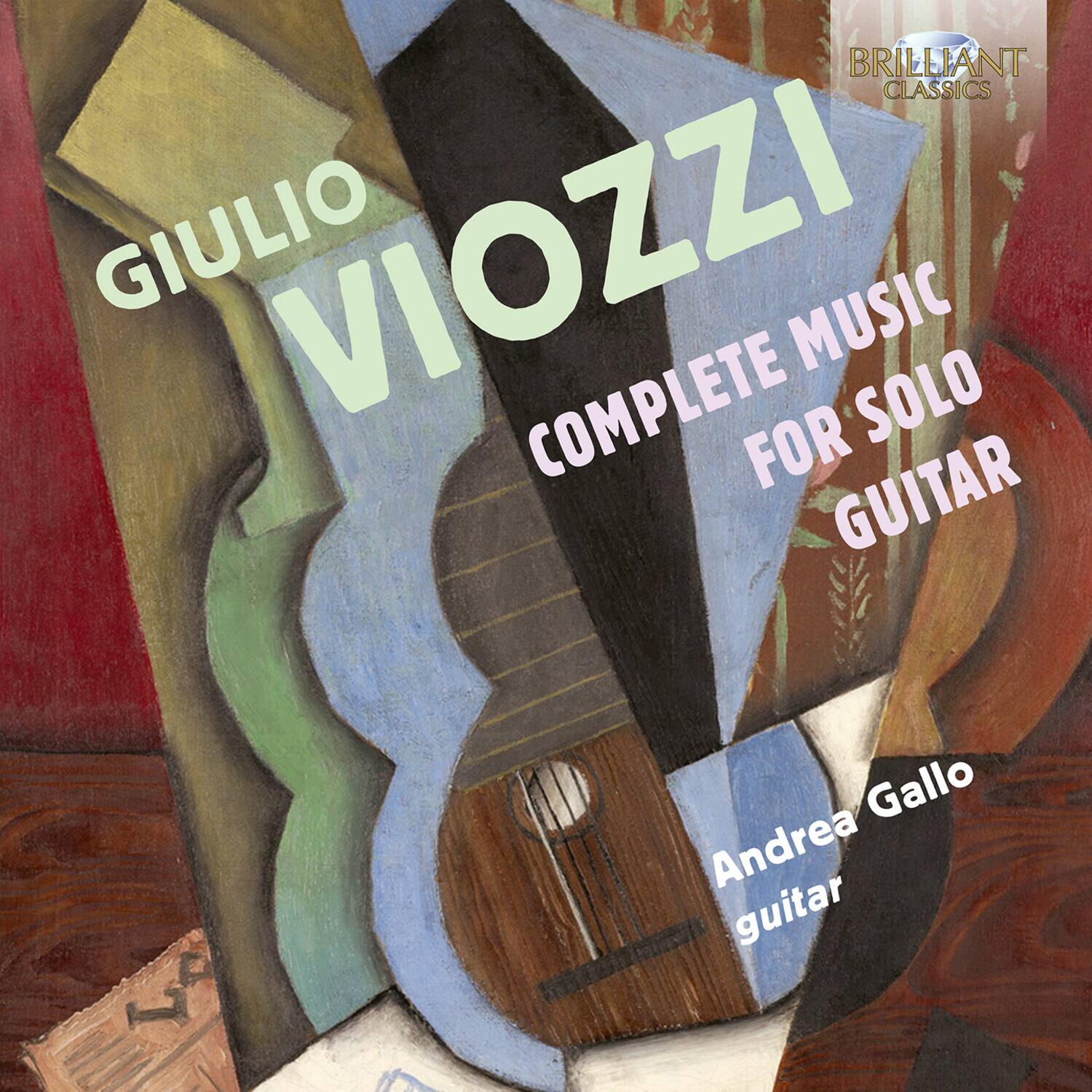 BRILLIANT CLASSICS

GIULIO VIOZZI  
COMPLETE MUSIC FOR SOLO GUITAR

Andrea Gallo  
guitar