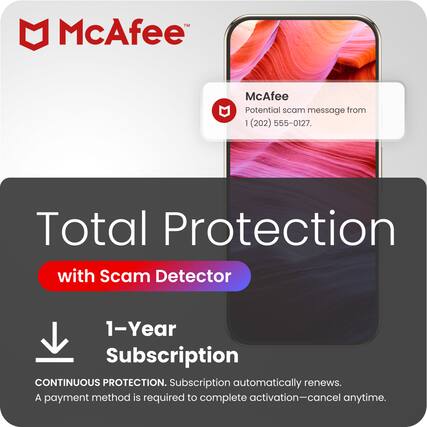 McAfee™
McAfee
Potential scam message from 1 (202) 555-0127.
Total Protection with Scam Detector
1-Year Subscription
CONTINUOUS PROTECTION. Subscription automatically renews. A payment method is required to complete activation-cancel anytime.