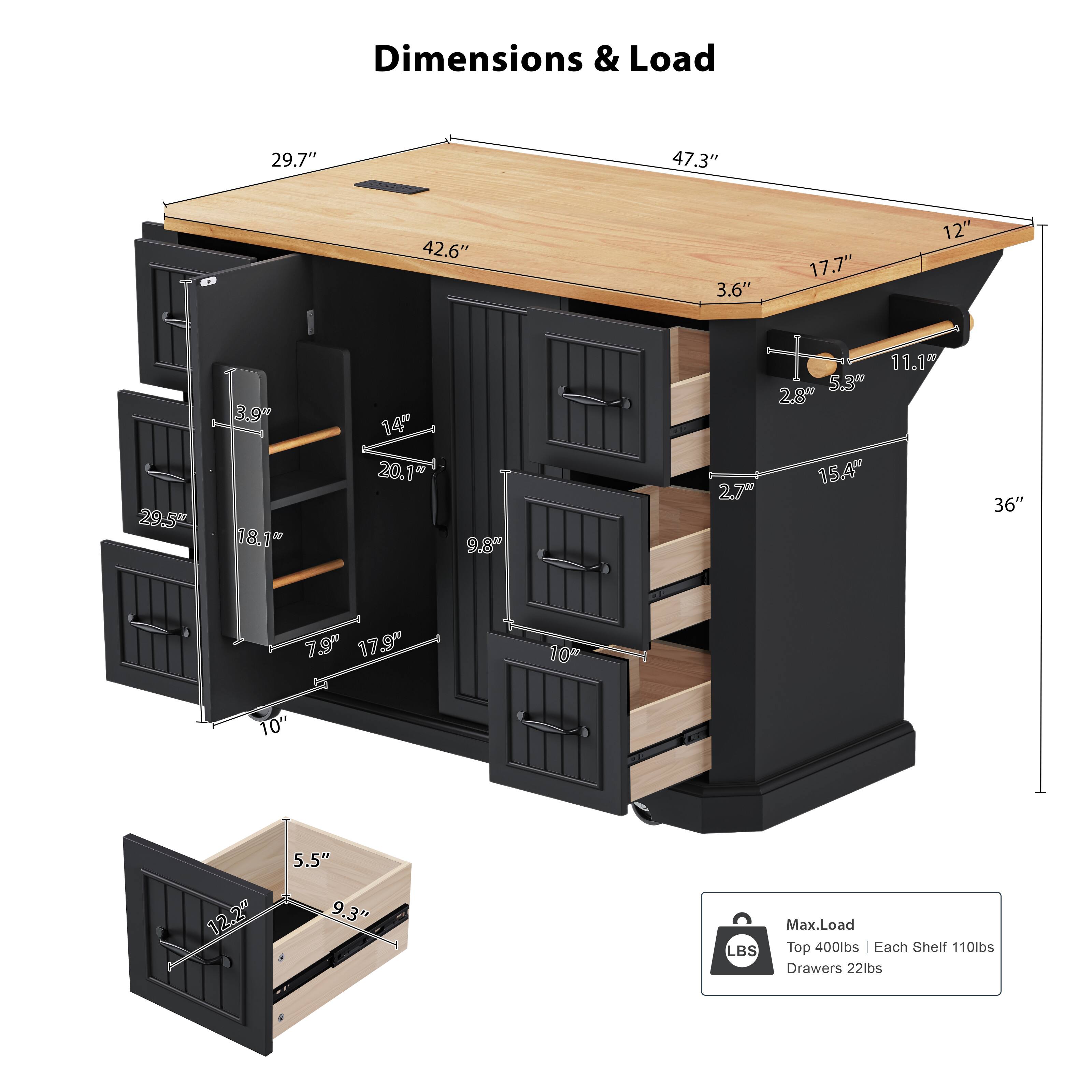 Dimensions & Load

- 29.7" (Width)
- 47.3" (Height)
- 42.6" (Depth)
- 3.6" (Overhang)
- 17.7" (Depth of Overhang)
- 12" (Depth of Cabinet)
- 29.5" (Height of Shelves)
- 3.9" (Depth of Shelves)
- 18.1" (Height of Drawers)
- 14" (Width of Drawers)
- 20.1" (Depth of Drawers)
- 9.8" (Height of Bottom Shelf)
- 2.7" (Height of Bottom Shelf)
- 11.1" (Height of Bottom Drawer)
- 53" (Height of Side Cabinet)
- 28" (Height of Side Cabinet)
- 15.4" (Depth of Side Cabinet)
- 36" (Width of Side Cabinet)
- 73" (Height of Side Cabinet)
- 17.9" (Depth of Side Cabinet)
- 10" (Height of Bottom Drawer in Side Cabinet)
- 10" (