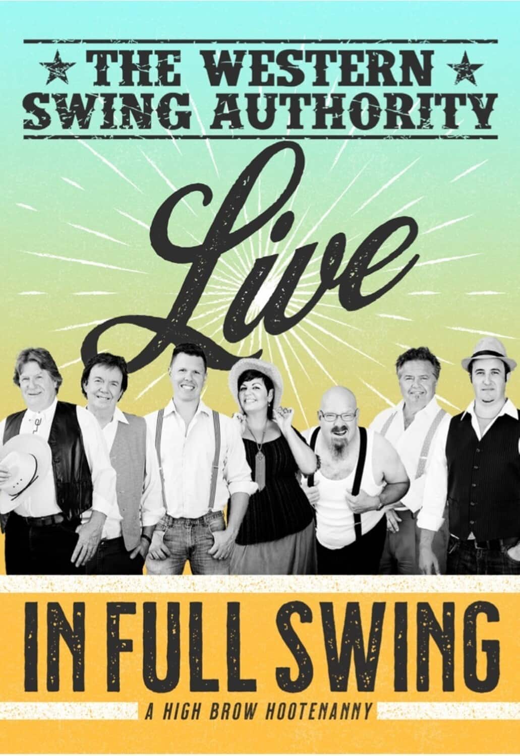 The Western Swing Authority - LIVE in Full Swing - A High Brow Hootenanny  - DVD