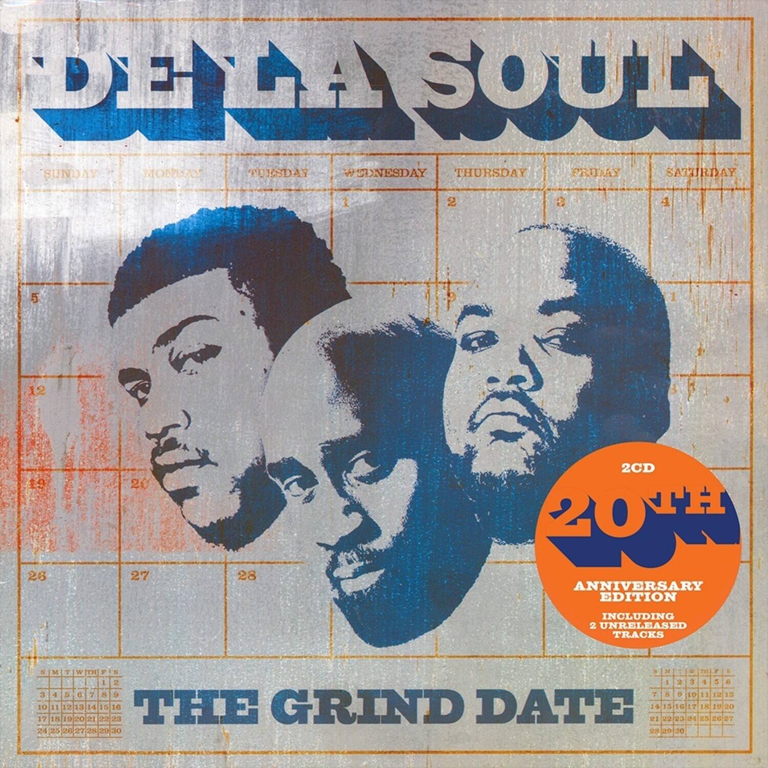 Dela Soul

Sunday Monday Tuesday Wednesday Thursday Friday Saturday

1 2 3 4 5 6 7 8 9 10 11 12 13 14 15 16 17 18 19 20 21 22 23 24 25 26 27 28

2CD 20th Anniversary Edition Including 2 Unreleased Tracks

The Grind Date