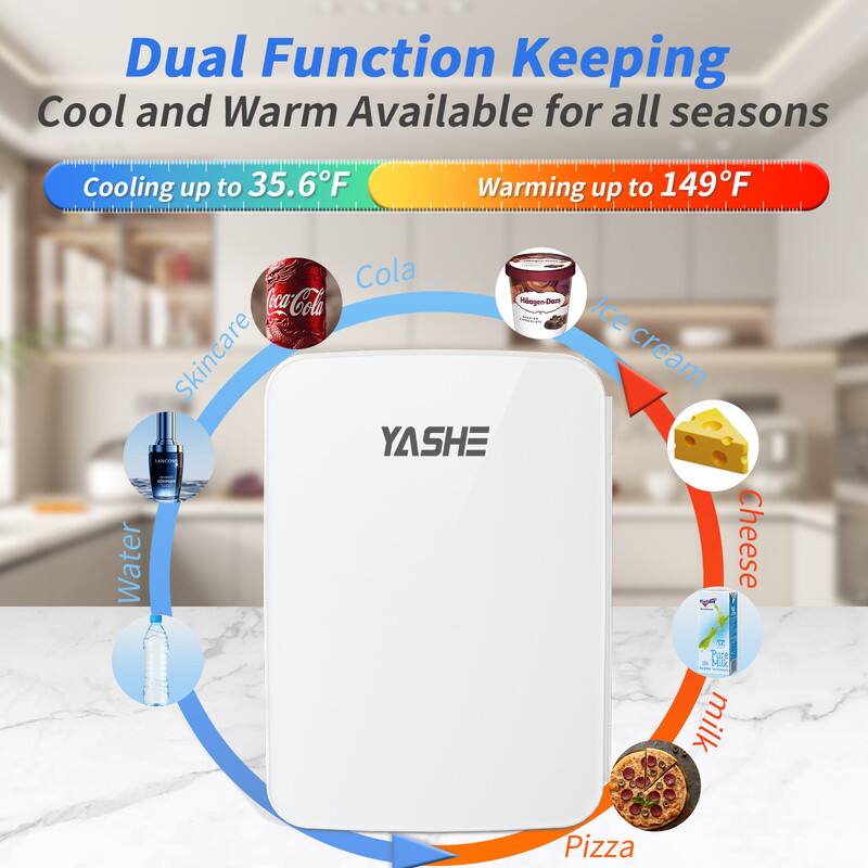 Dual Function Keeping Cool and Warm Available for all seasons

Cooling up to 35.6°F
- Cola
- Water
- Skincare

Warming up to 149°F
- Ice cream
- Cheese
- Milk
- Pizza