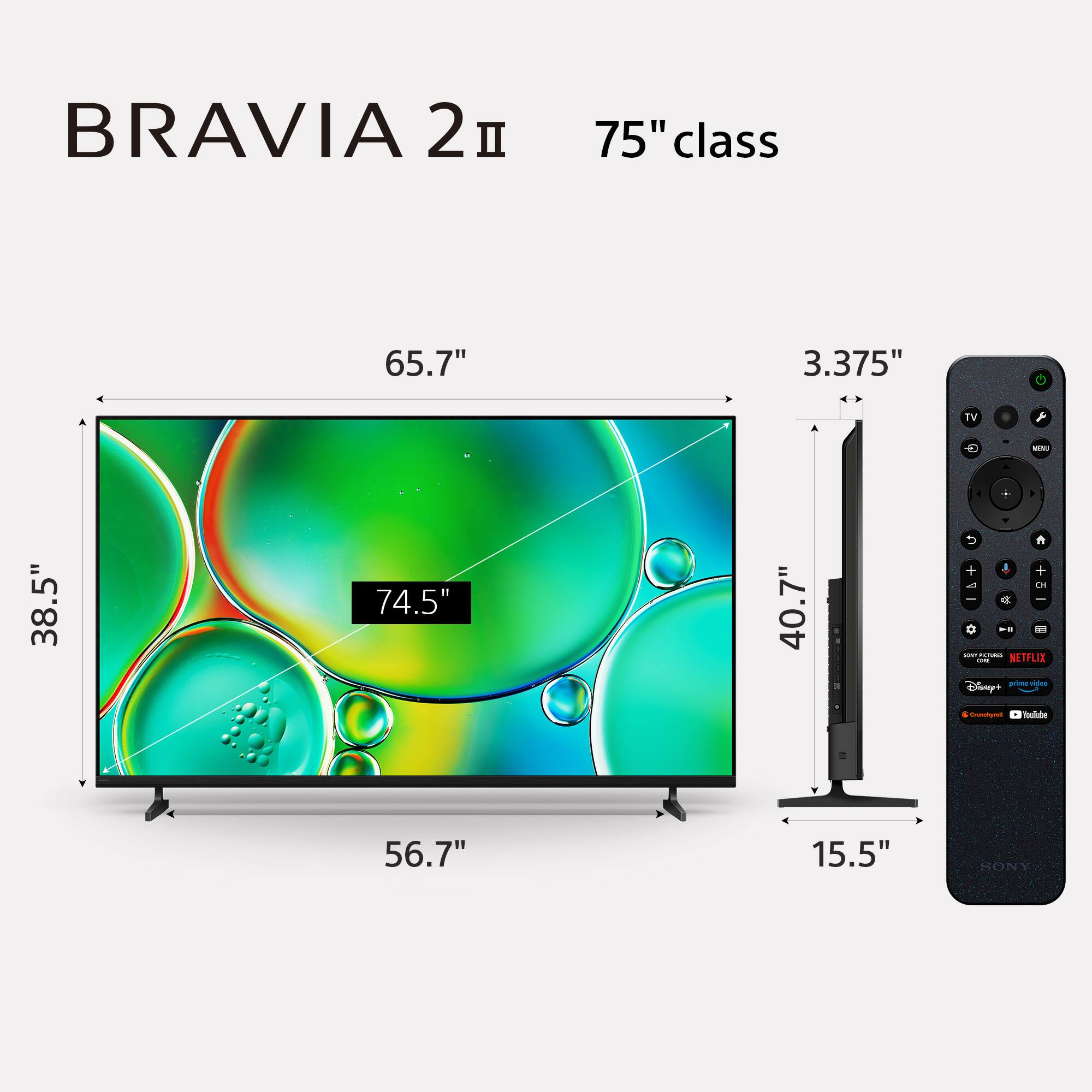 BRAVIA 2 75" class 65.7" 3.375" G TV - 38.5" 74.5" 40.7" 56.7" 15.5" SONY
