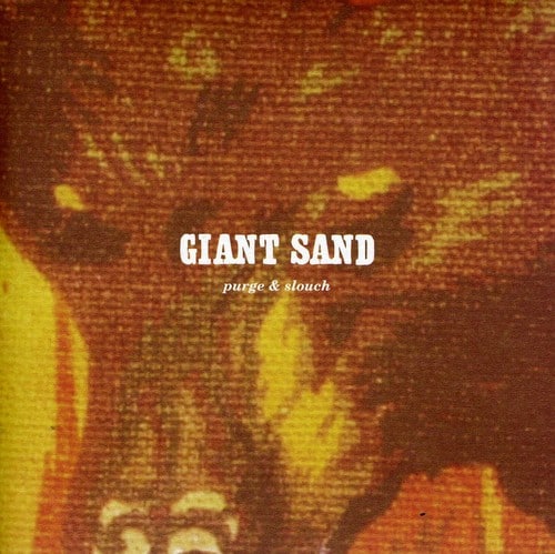 Giant Sand - Purge and Slouch: 25th Anniversary Edition   - COMPACT DISCS [CD] price history on PriceWatchPro