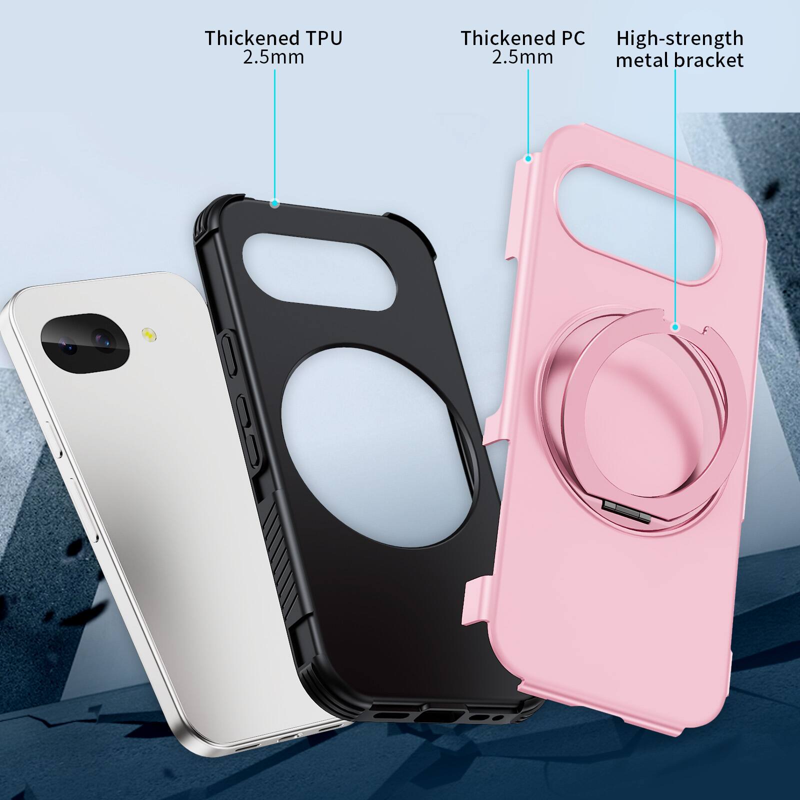 Thickened TPU 2.5mm  
Thickened PC 2.5mm  
High-strength metal bracket